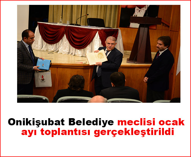 Onikişubat Belediye meclisi ocak ayı toplantısı gerçekleştirildi