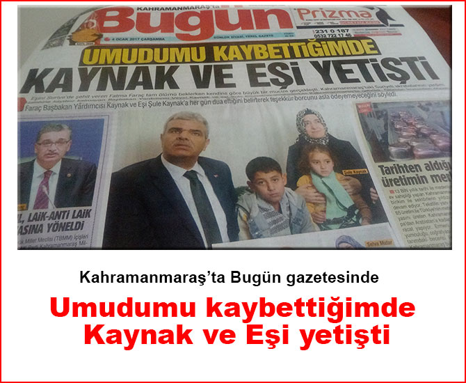 “Umudumu kaybettiğimde Kaynak ve Eşi yetişti”