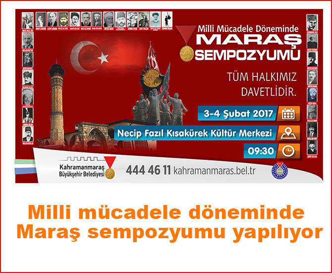 Milli mücadele döneminde Maraş sempozyumu yapılıyor