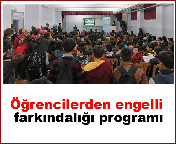 Öğrencilerden engelli farkındalığı programI