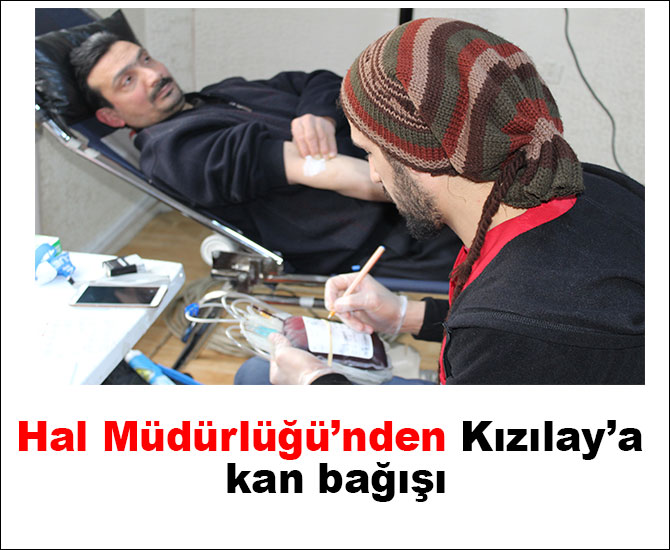 Hal Müdürlüğü’nden Kızılay’a kan bağışı