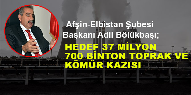 Hedef 37 milyon 700 bin ton toprak ve kömür kazısı