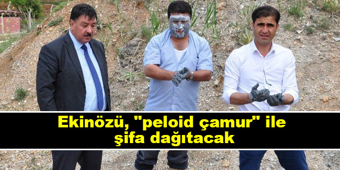 Ekinözü, "peloid çamur" ile şifa dağıtacak