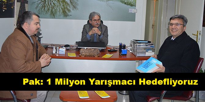 Pak: 1 Milyon Yarışmacı Hedefliyoruz