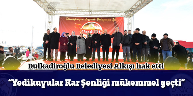 Dulkadiroğlu Belediyesi Alkışı hak etti