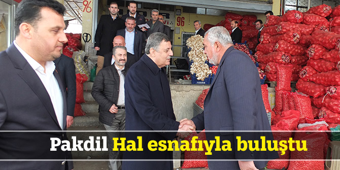 Pakdil Hal esnafıyla buluştu