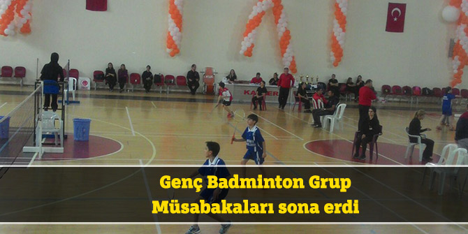 Genç Badminton Grup Müsabakaları sona erdi