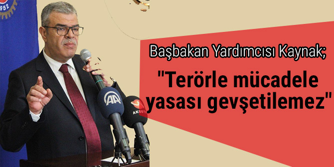 Kaynak: "Terörle mücadele yasası gevşetilemez"