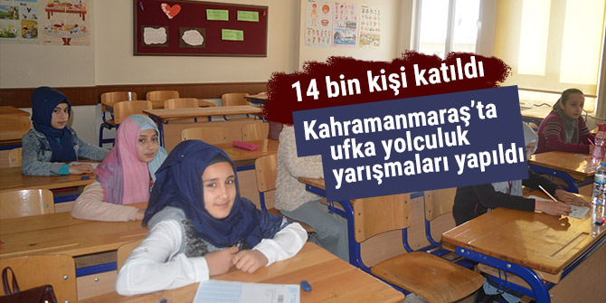 Kahramanmaraş’ta ufka yolculuk yarışmaları yapıldı