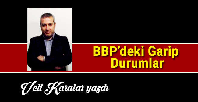 BBP’deki Garip Durumlar