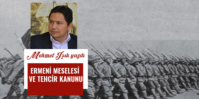 ERMENİ MESELESİ VE TEHCİR KANUNU