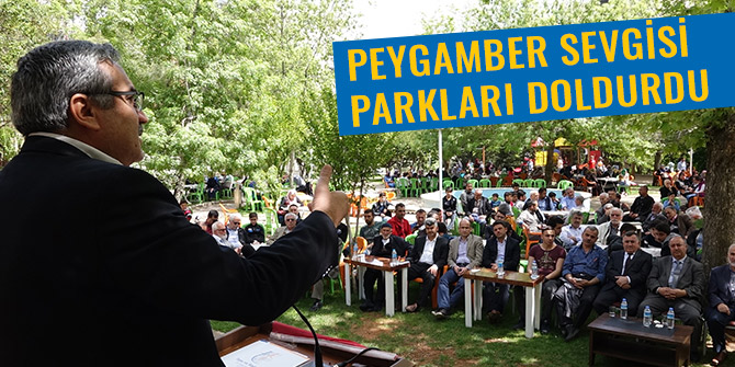 PEYGAMBER SEVGİSİ PARKLARI DOLDURDU