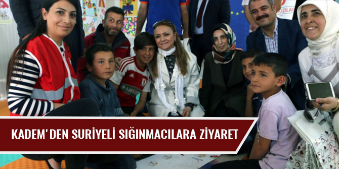 KADEM'DEN SURİYELİ SIĞINMACILARA ZİYARET