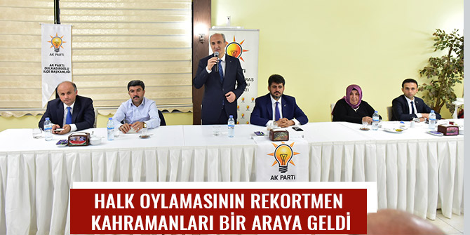 HALK OYLAMASININ REKORTMEN KAHRAMANLARI BİR ARAYA GELDİ