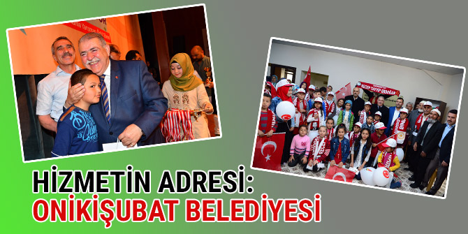 HİZMETİN ADRESİ: ONİKİŞUBAT BELEDİYESİ