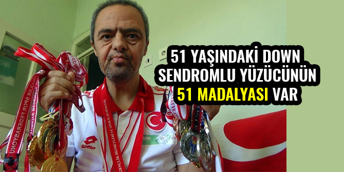 51 YAŞINDAKİ DOWN SENDROMLU YÜZÜCÜNÜN 51 MADALYASI VAR