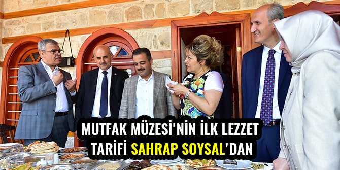 MUTFAK MÜZESİ'NİN İLK LEZZET TARİFİ SAHRAP SOYSAL'DAN