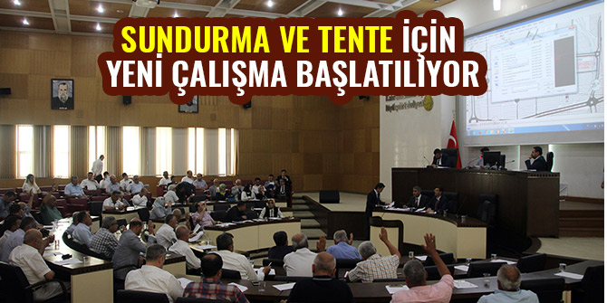 SUNDURMA VE TENTE İÇİN YENİ ÇALIŞMA BAŞLATILIYOR