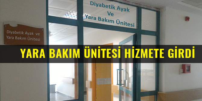 YARA BAKIM ÜNİTESİ HİZMETE GİRDİ