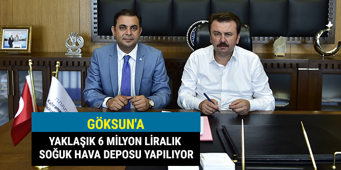 GÖKSUN'A YAKLAŞIK 6 MİLYON LİRALIK SOĞUK HAVA DEPOSU YAPILIYOR