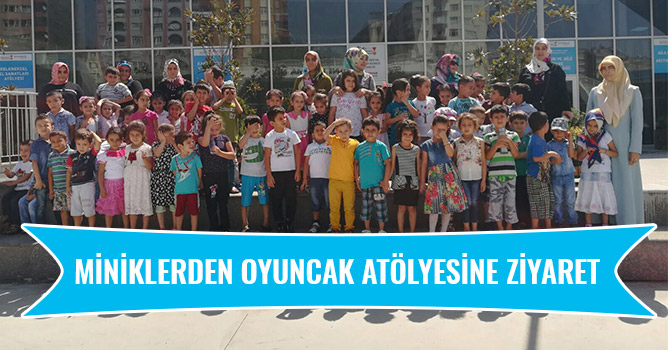 MİNİKLERDEN OYUNCAK ATÖLYESİNE ZİYARET