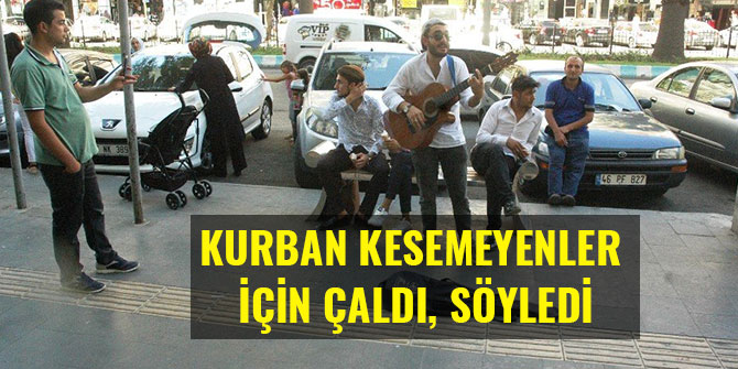 KURBAN KESEMEYENLER İÇİN ÇALDI, SÖYLEDİ