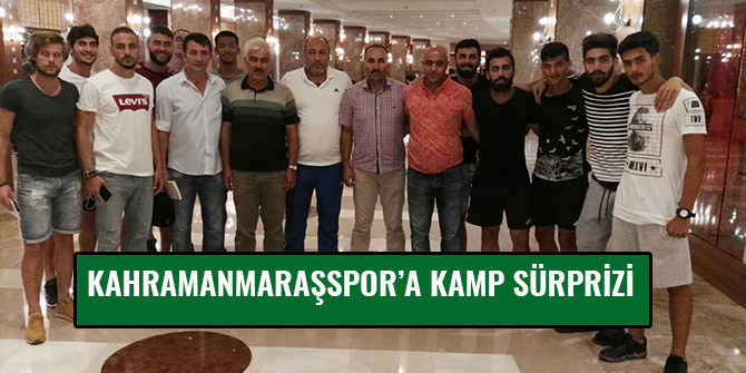 KAHRAMANMARAŞSPOR’A KAMP SÜRPRİZİ