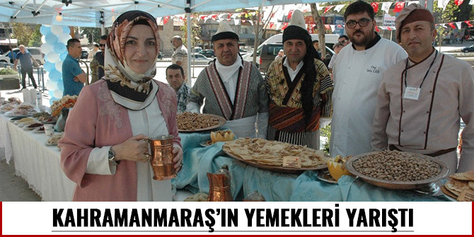 KAHRAMANMARAŞ’IN YEMEKLERİ YARIŞTI