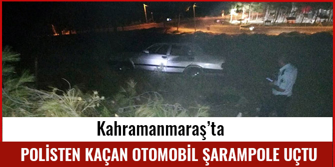 POLİSTEN KAÇAN OTOMOBİL ŞARAMPOLE UÇTU