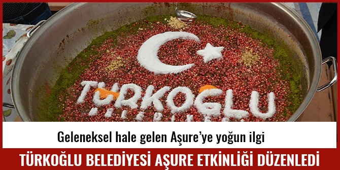 TÜRKOĞLU BELEDİYESİ GELENEKSEL AŞURE ETKİNLİĞİ DÜZENLEDİ