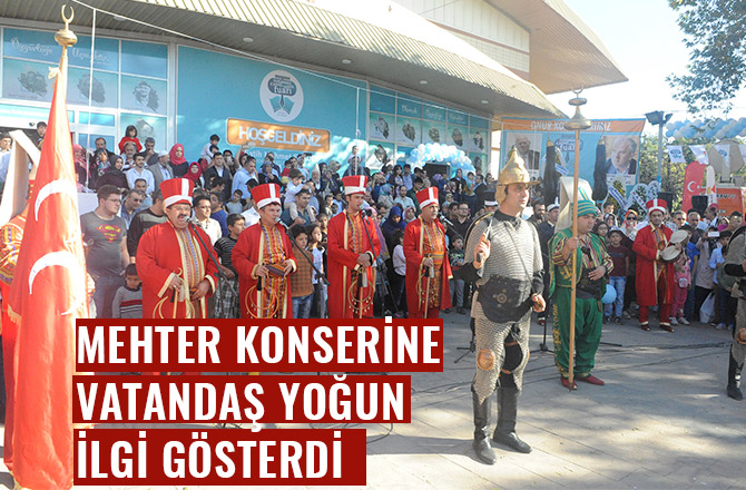 MEHTER KONSERİNE VATANDAŞ YOĞUN İLGİ GÖSTERDİ