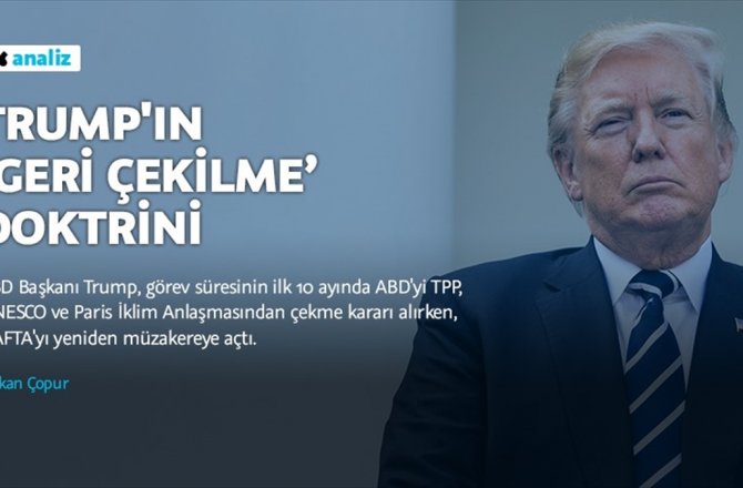 TRUMP'IN 'GERİ ÇEKİLME' DOKTRİNİ