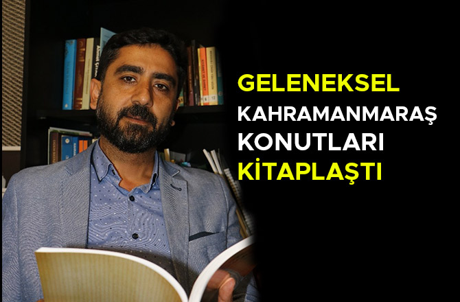 GELENEKSEL KAHRAMANMARAŞ KONUTLARI KİTAPLAŞTI