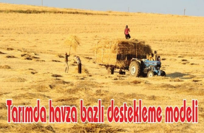 HAVZA BAZLI DESTEKLEME MODELİNE GEÇİLİYOR