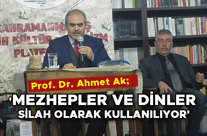 'MEZHEPLER VE DİNLER SİLAH OLARAK KULLANILIYOR'