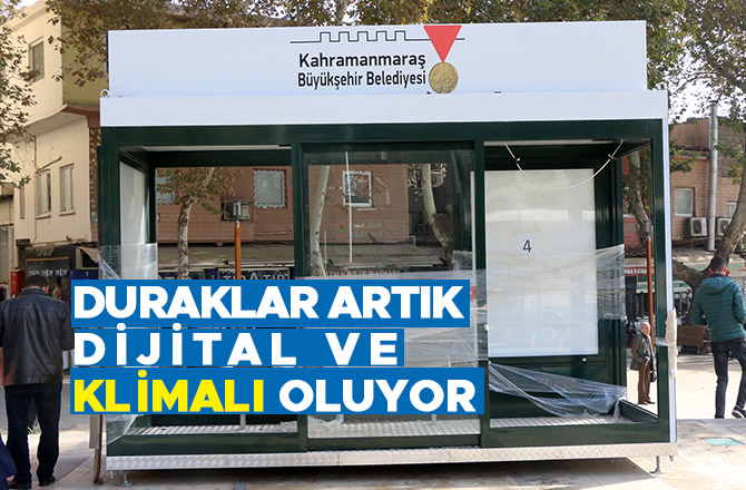 DURAKLAR ARTIK DİJİTAL VE KLİMALI OLUYOR