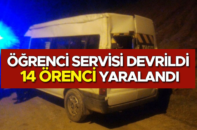 ÖĞRENCİ SERVİSİ DEVRİLDİ 14 ÖĞRENCİ YARALANDI