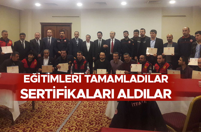 EĞİTİMLERİ TAMAMLADILAR SERTİFİKALARI ALDILAR