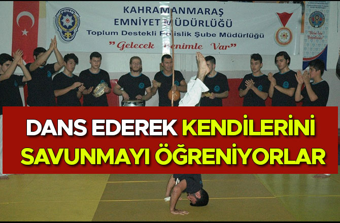 DANS EDEREK KENDİLERİNİ SAVUNMAYI ÖĞRENİYORLAR