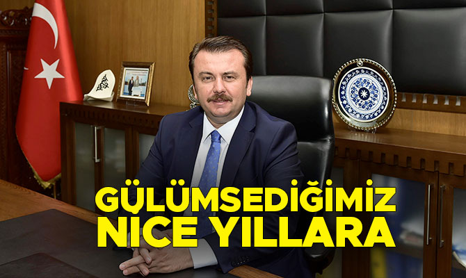 BİRLİKTE GÜLÜMSEDİĞİMİZ NİCE YILLARA