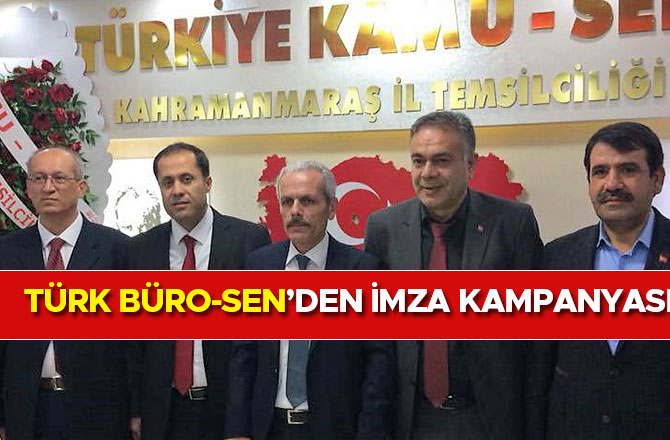 TÜRK BÜRO-SEN DEN İMZA KAMPANYASI