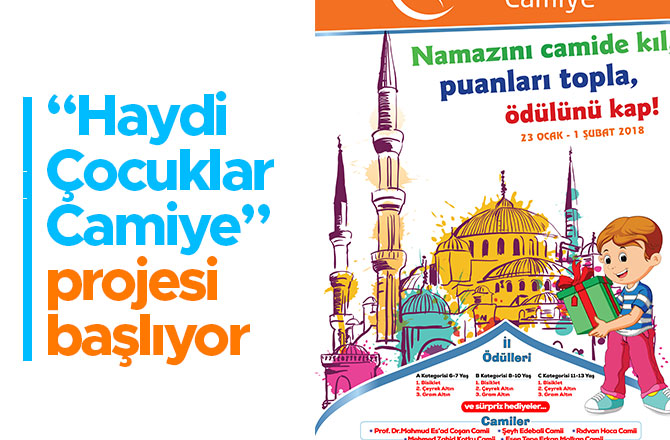 “HAYDİ ÇOCUKLAR CAMİYE” PROJESİ BAŞLIYOR