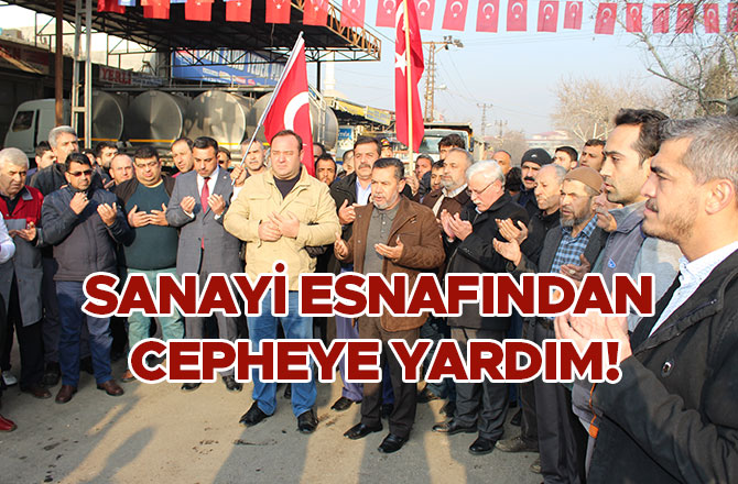 SANAYİ ESNAFINDAN CEPHEYE YARDIM!