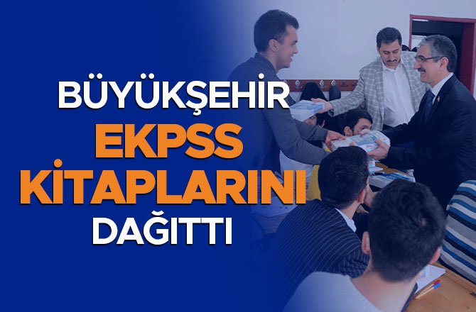 BÜYÜKŞEHİR EKPSS KİTAPLARINI DAĞITTI