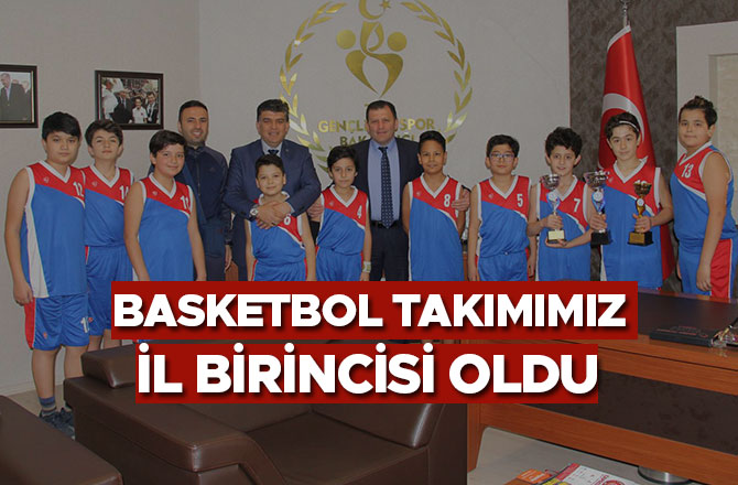 BASKETBOL TAKIMIMIZ İL BİRİNCİSİ OLDU