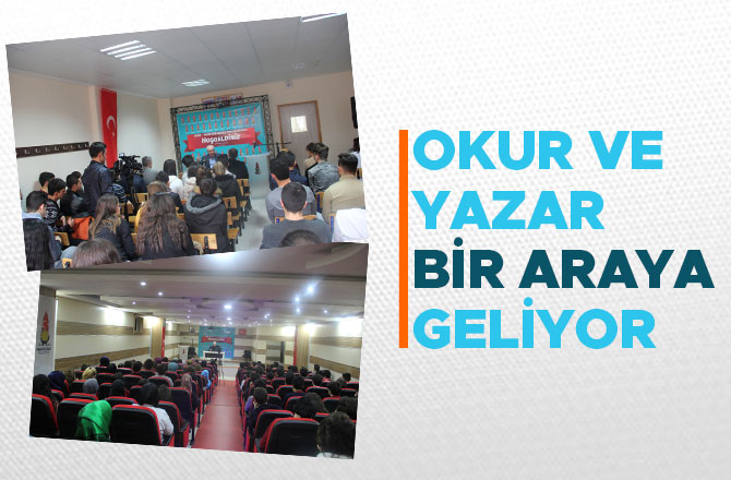 OKUR VE YAZAR BİR ARAYA GELİYOR