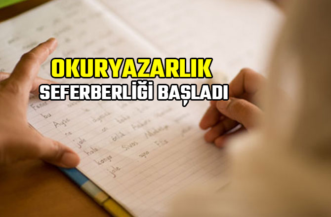 OKURYAZARLIK SEFERBERLİĞİ BAŞLADI