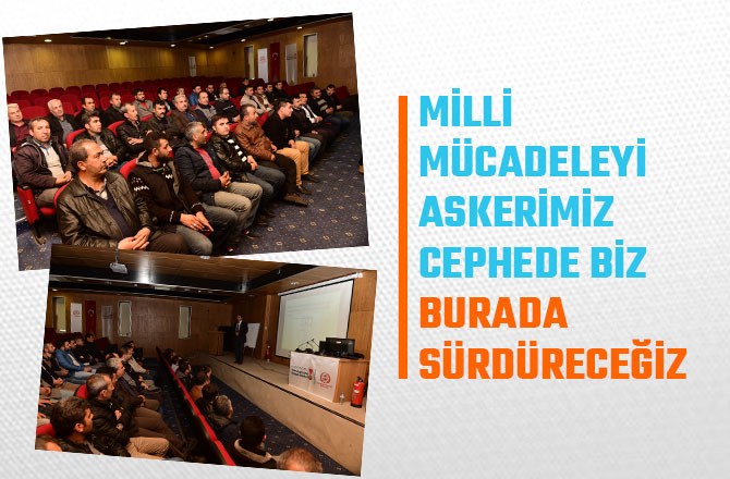 MİLLİ MÜCADELEYİ ASKERİMİZ CEPHEDE BİZ BURADA SÜRDÜRECEĞİZ