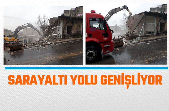 SARAYALTI YOLU GENİŞLİYOR