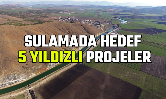 SULAMADA HEDEF 5 YILDIZLI PROJELER